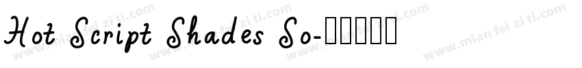 Hot Script Shades So字体转换